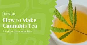 How to Make Cannabis Tea