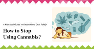 How to Stop Using Cannabis