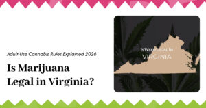 Education 18 Is Marijuana Legal in Virginia